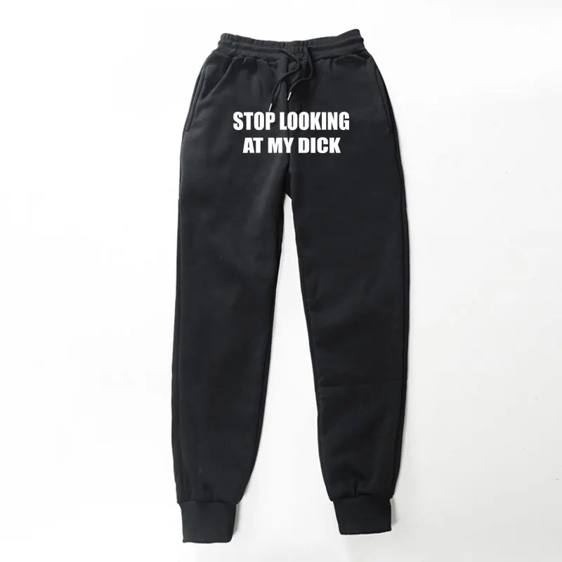 Fashion Fleece Trousers STOP LOOKING AT MY DICK Letter Printed Men Women Jogging Pants Hip hop Streetwear comfortable Sweatpants
Fashion Fleece Trousers STOP LOOKING AT MY DICK Letter Printed Men Women Jogging Pants Hip hop Streetwear comfortable Sweatpants