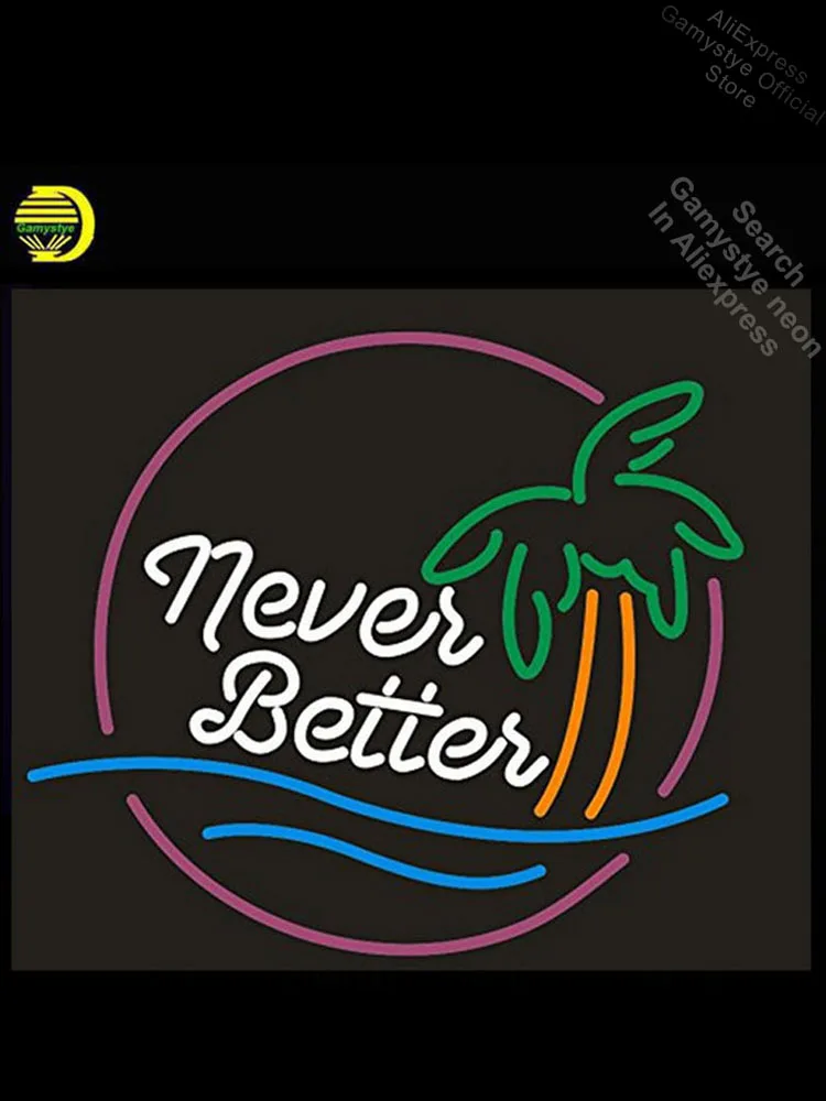 Neon Sign for Never Better Beer Bar Pub Light Sign Real Glass Light Advertisement Mercury Lamps Tube Neon Shop Neon Art Signs
Neon Sign for Never Better Beer Bar Pub Light Sign Real Glass Light Advertisement Mercury Lamps Tube Neon Shop Neon Art Signs