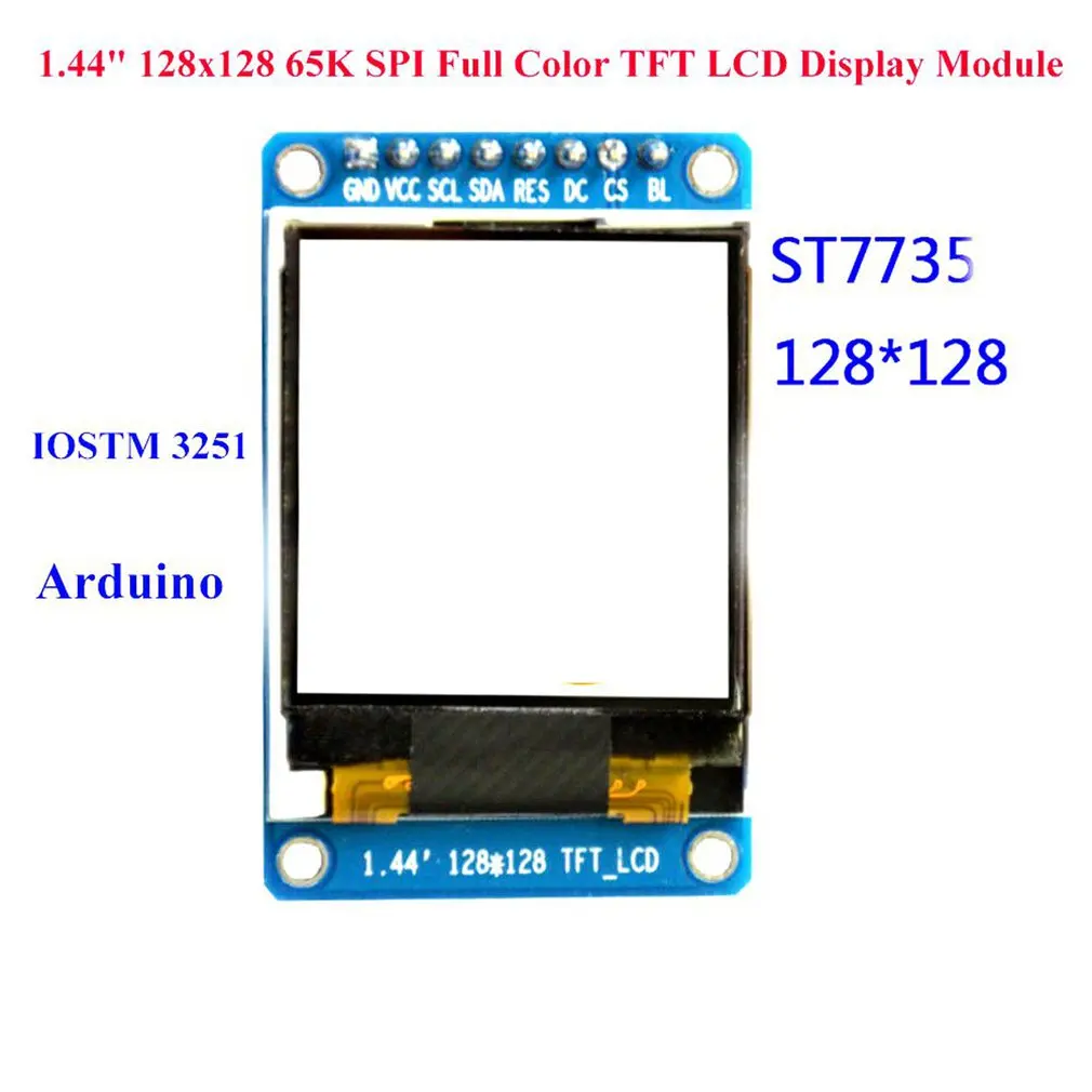 1.44\" Inch SPI Full Color TFT LCD OLED Display Screen Module 128x128 65K for Arduino Driver IC ST7735S Display Equipment 15g
1.44\" Inch SPI Full Color TFT LCD OLED Display Screen Module 128x128 65K for Arduino Driver IC ST7735S Display Equipment 15g