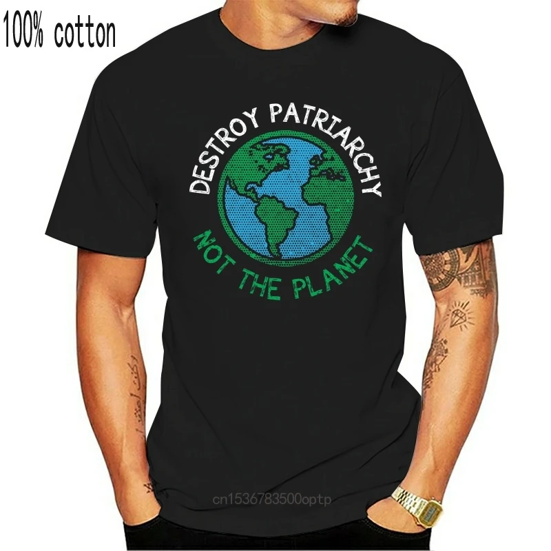 New Funny Men t shirt Women novelty tshirt Destroy The Patriarchy Not The Planet Feminism Tee T-Shirt
New Funny Men t shirt Women novelty tshirt Destroy The Patriarchy Not The Planet Feminism Tee T-Shirt