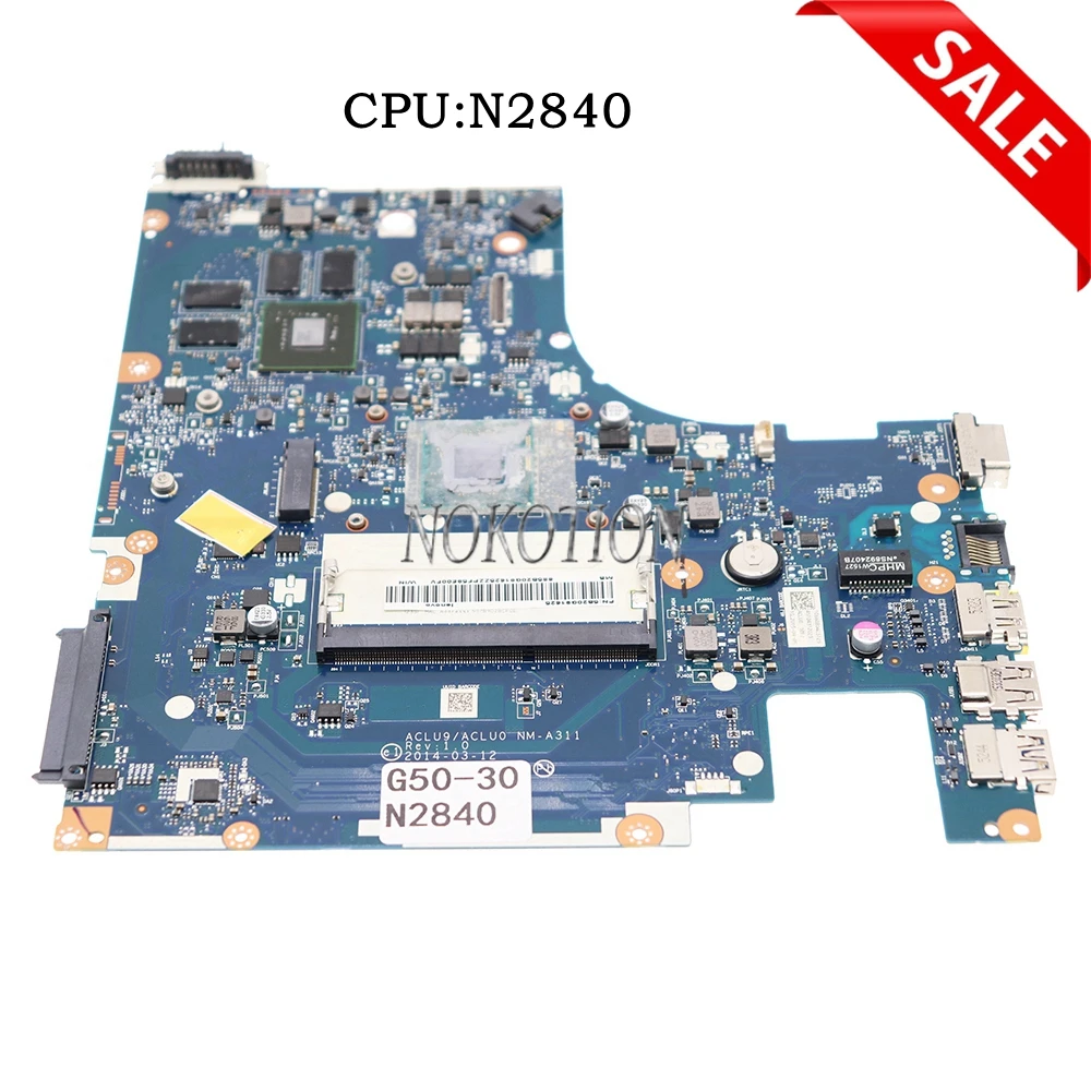 NOKOTION NM-A311 Main board For Lenovo G50-30 Laptop Motherboard With N2840 CPU On board
NOKOTION NM-A311 Main board For Lenovo G50-30 Laptop Motherboard With N2840 CPU On board
