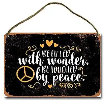 Metal Sign 8 X 12 Inch Be Filled with Wonder Be Touched by Peace (Black Background) Wall Decor Hanging Sign
Metal Sign 8 X 12 Inch Be Filled with Wonder Be Touched by Peace (Black Background) Wall Decor Hanging Sign