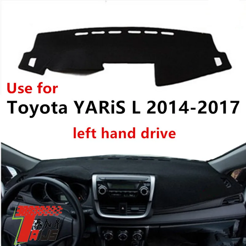TAIJS Factory 3 colors New Design Polyester Fibre Car Dashboard Cover For TOYOTA YARIS L 2014-2017 Left hand drive
TAIJS Factory 3 colors New Design Polyester Fibre Car Dashboard Cover For TOYOTA YARIS L 2014-2017 Left hand drive