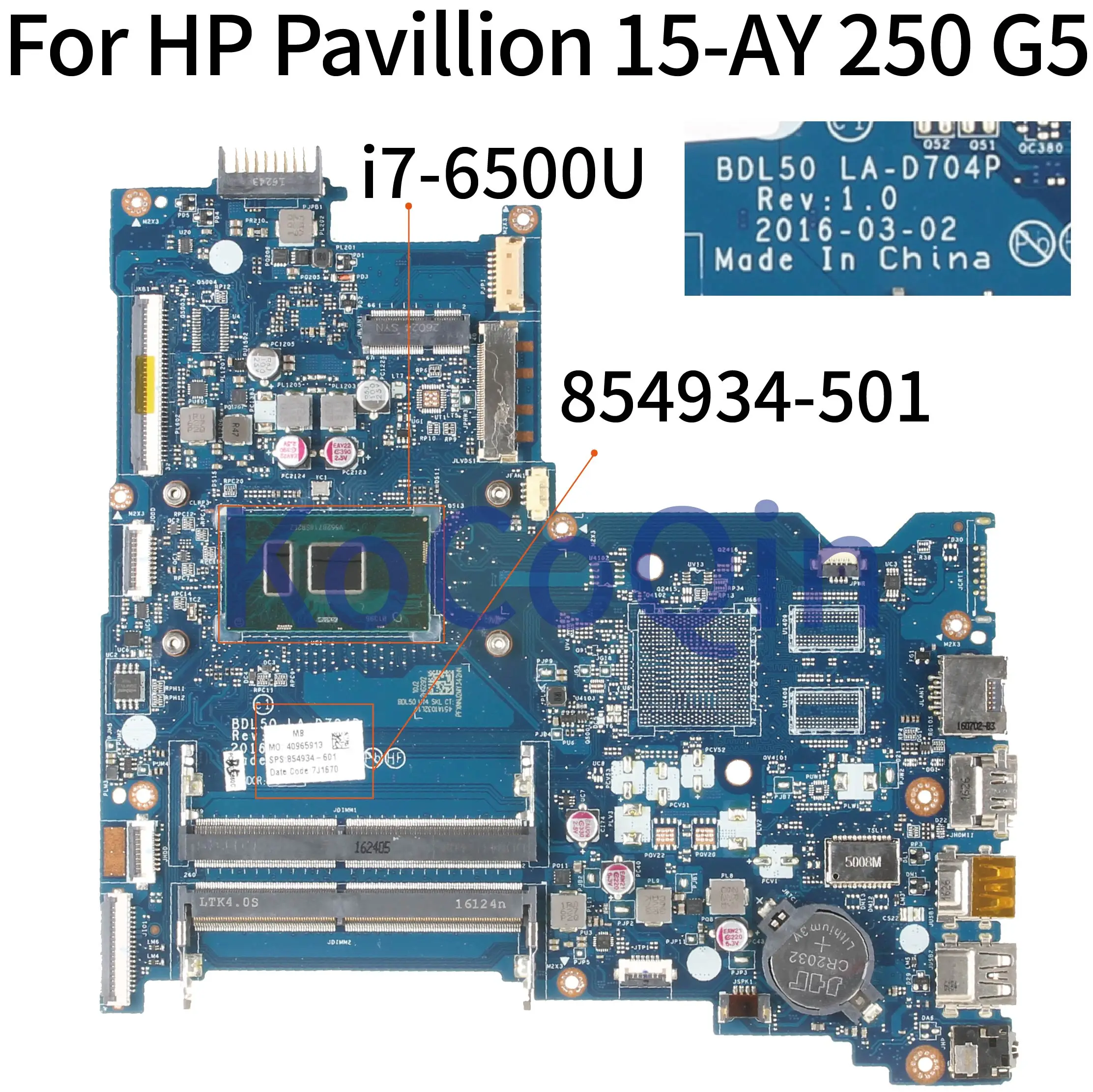 KoCoQin Laptop motherboard For HP Pavillion 15-AY 250 G5 Core i7-6500U Mainboard BDL50 LA-D704P 854934-001 854934-501 DDR4
KoCoQin Laptop motherboard For HP Pavillion 15-AY 250 G5 Core i7-6500U Mainboard BDL50 LA-D704P 854934-001 854934-501 DDR4