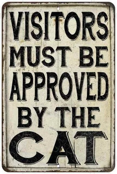 Retro tin paintings Visitors Must Be Approved by Cat. Vintage Look Chic Dog Cat Metal Sign Gif
Retro tin paintings Visitors Must Be Approved by Cat. Vintage Look Chic Dog Cat Metal Sign Gif
