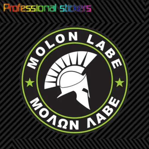Molon Labe Green Circle Sticker Decal Self Adhesive Vinyl Come Take Them 2A V3e for Car, Laptops, Motorcycles, Office Supplies 
Molon Labe Green Circle Sticker Decal Self Adhesive Vinyl Come Take Them 2A V3e for Car, Laptops, Motorcycles, Office Supplies