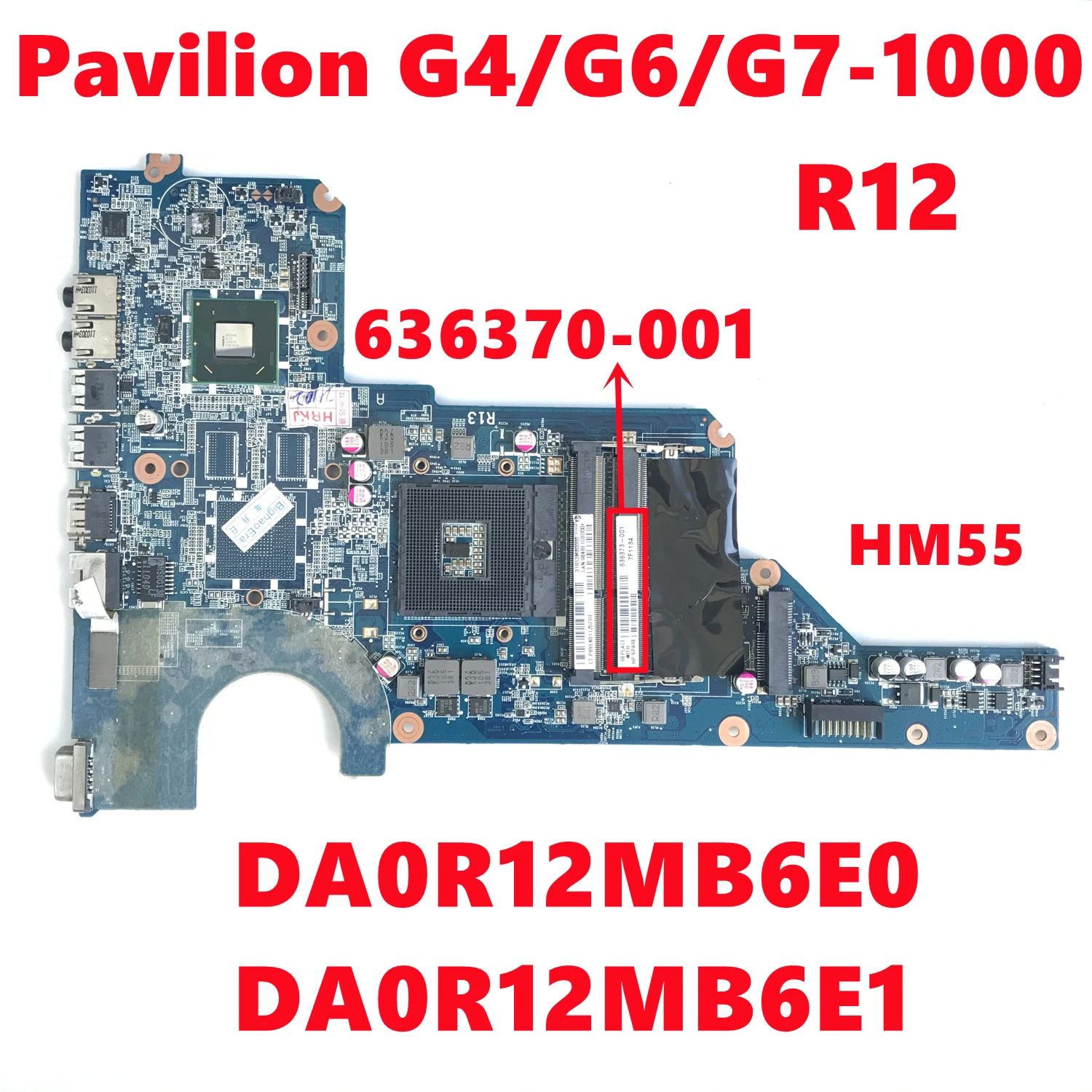 636370-001 636370-501 для HP Pavilion G4-1000 G6-1000 R12 материнская плата ноутбука DA0R12MB6E0 DA0R12MB6E1 HM55 DDR3
