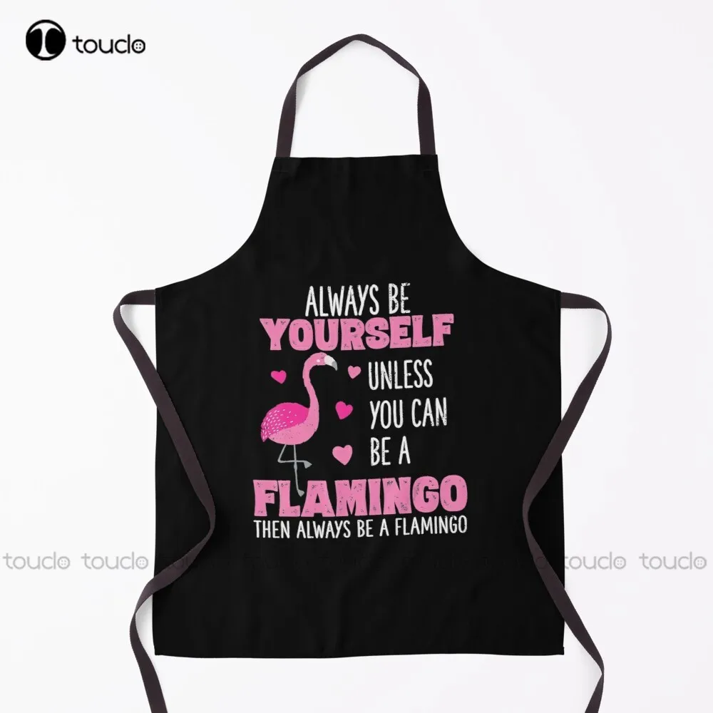 New Always Be Yourself Unless You Can Be A Flamingo Then Always Be A Flamingo Animal Lover Apron Grill Aprons For Men Unisex
New Always Be Yourself Unless You Can Be A Flamingo Then Always Be A Flamingo Animal Lover Apron Grill Aprons For Men Unisex