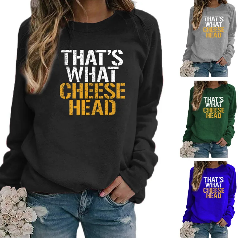 THAT'S WHAT CHEESE HEAD Letter Printed Round Neck Sweatshirt Women Long Sleeve Sudaderas Para Mujer
THAT'S WHAT CHEESE HEAD Letter Printed Round Neck Sweatshirt Women Long Sleeve Sudaderas Para Mujer