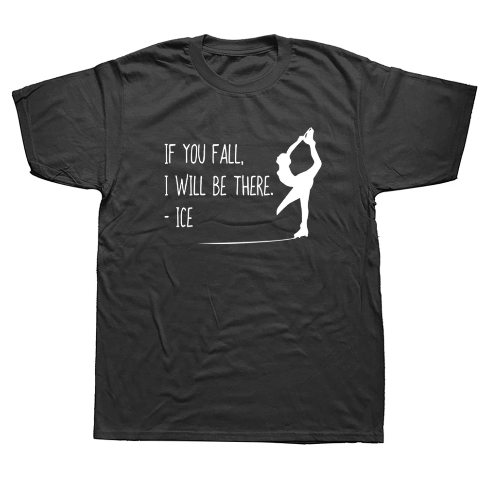 Figure Skating Shirt If You Fall Cool Skater Graphic Streetwear Short Sleeve O-Neck Harajuku Oversized T-shirt Mens Clothing
Figure Skating Shirt If You Fall Cool Skater Graphic Streetwear Short Sleeve O-Neck Harajuku Oversized T-shirt Mens Clothing