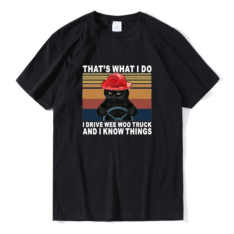 Funny Black Cat t shirt men cotton tops That’s What I Do Drive Wee Woo Truck Know Thing Retro Men's Shirt harajuku oversize tees
Funny Black Cat t shirt men cotton tops That’s What I Do Drive Wee Woo Truck Know Thing Retro Men's Shirt harajuku oversize tees