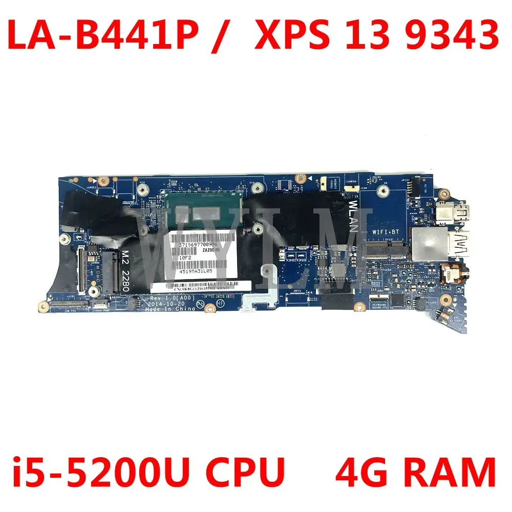 For DELL XPS 13 9343 Laptop Motherboard ZAZ00 LA-B441P Mainboard With i5-5200U CPU 4G-RAM 100% Working CN-0KHVRF 0KHVRF
For DELL XPS 13 9343 Laptop Motherboard ZAZ00 LA-B441P Mainboard With i5-5200U CPU 4G-RAM 100% Working CN-0KHVRF 0KHVRF