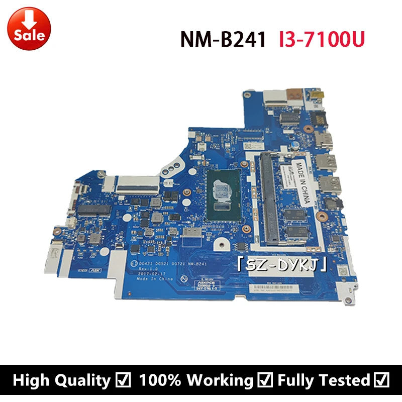 For Lenovo 320-15ISK 520-15ISK laptop motherboard SR343 i3-7100U 4GB DG421 DG521 DG721 NM-B241 Mainboard
For Lenovo 320-15ISK 520-15ISK laptop motherboard SR343 i3-7100U 4GB DG421 DG521 DG721 NM-B241 Mainboard