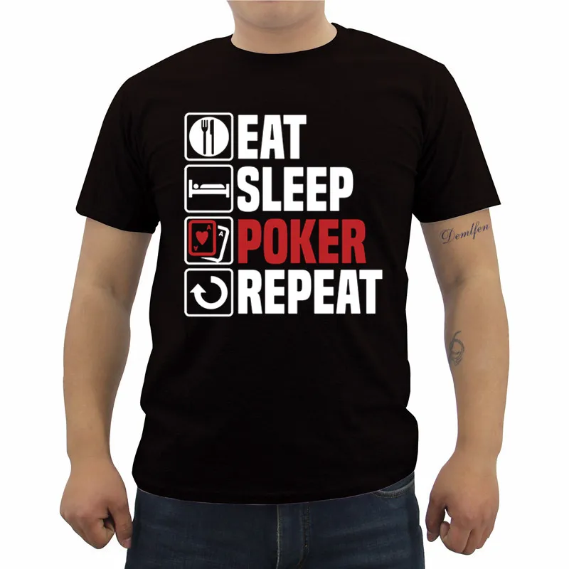 Four Seasons Fashion Brand T-shirt Funny Eat Sleep Poker Repeat Print T-shirt Male Casial Tees Tops Cool Streetwear
Four Seasons Fashion Brand T-shirt Funny Eat Sleep Poker Repeat Print T-shirt Male Casial Tees Tops Cool Streetwear