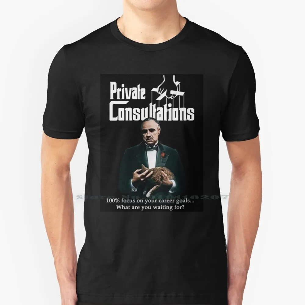 

Private Consultations T Shirt 100% Pure Cotton Motivation Inspiration Tony Montana Corleone The Godfather Michael Corleone