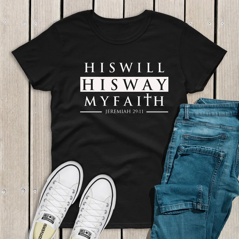 

His Will His Way My Faith Jeremiah 29:11 T-shirt Unisex Scripture Christian Tshirt Casual Women Jesus Bible Verse Top Tee Shirt