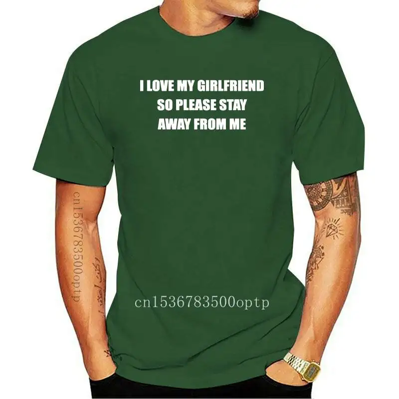 Summer I Love My Girlfriend So Please Stay Away From Me Party Funny Joke T Shirt Men Short Sleeve O Neck Cotton T-shirt 
Summer I Love My Girlfriend So Please Stay Away From Me Party Funny Joke T Shirt Men Short Sleeve O Neck Cotton T-shirt