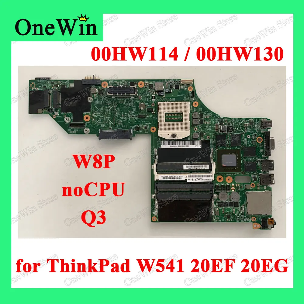FRU 00HW114 00HW130 для W540 / W541 20EF 20EG Lenovo ThinkPad тетрадь независимых материнская плата LKM-1 WS MB 12291-2 тест noCPU Q3 
FRU 00HW114 00HW130 для W540 / W541 20EF 20EG Lenovo ThinkPad тетрадь независимых материнская плата LKM-1 WS MB 12291-2 тест noCPU Q3