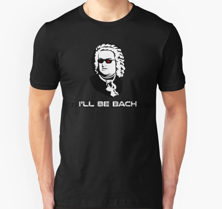 Мужская футболка Ill Be Johann Sebastian Bach унисекс (1) Футболка с принтом Футболки |