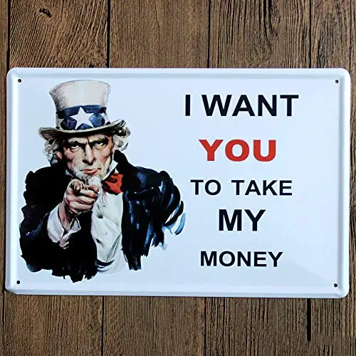 Original Retro Design I Want Your to Take My Money Tin Metal Signs Wall Art | Thick Tinplate Print Poster Wall Decoration for Ga
Original Retro Design I Want Your to Take My Money Tin Metal Signs Wall Art | Thick Tinplate Print Poster Wall Decoration for Ga