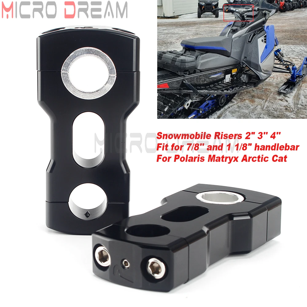 Snowmobile Risers 2" 3'' 4'' Hight Dual Rotation Handle Bars Clamp T-Style Riser For Polaris Matryx VR1 129 650 850 Arctic Cat
Snowmobile Risers 2" 3'' 4'' Hight Dual Rotation Handle Bars Clamp T-Style Riser For Polaris Matryx VR1 129 650 850 Arctic Cat