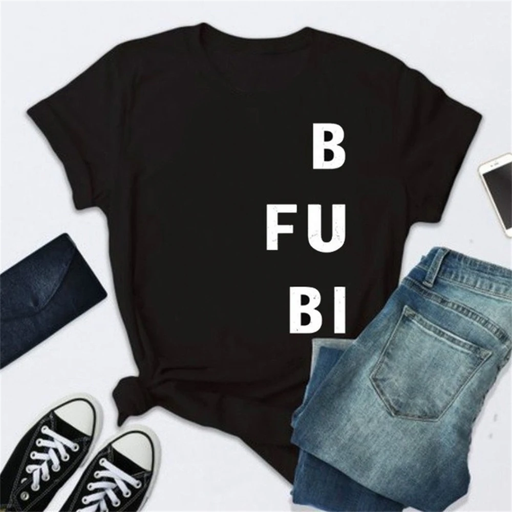B FU BI Letter Print T Shirt Women Short Sleeve O Neck Tshirt Ladies Summer Women Tee Shirt Tops TX5748
B FU BI Letter Print T Shirt Women Short Sleeve O Neck Tshirt Ladies Summer Women Tee Shirt Tops TX5748