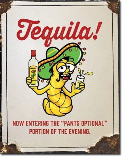 Tequila Pants Optional Liquor Jose Funny Humor Wall Bar Decor Metal Tin Sign New
Tequila Pants Optional Liquor Jose Funny Humor Wall Bar Decor Metal Tin Sign New