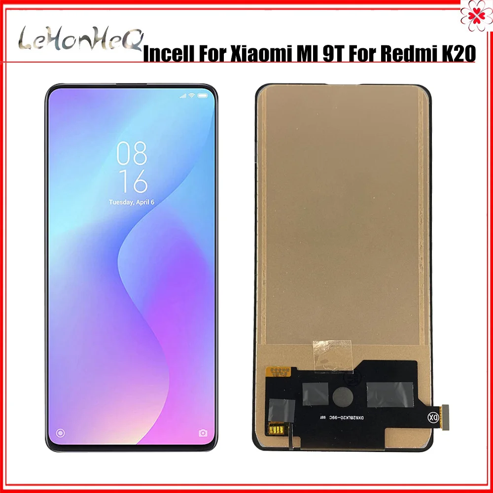 Incell Lcd For Xiaomi Mi 9T Lcd Display Touch Screen Digitizer Assembly For Redmi K20 Pro LCD Screen Mi9T
Incell Lcd For Xiaomi Mi 9T Lcd Display Touch Screen Digitizer Assembly For Redmi K20 Pro LCD Screen Mi9T
