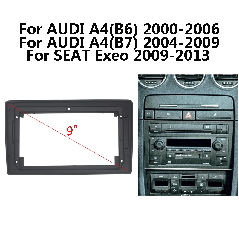 9 inch 2 Din Car Radio Dashboard Fascia For Audi A4 b6/b7 SEAT Exeo Stereo Panel Mounting Bezel Faceplate Center Console Holder
9 inch 2 Din Car Radio Dashboard Fascia For Audi A4 b6/b7 SEAT Exeo Stereo Panel Mounting Bezel Faceplate Center Console Holder