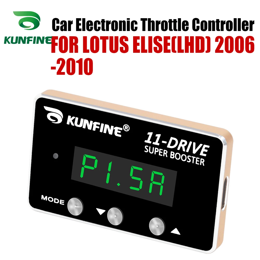 KUNFINE Car Electronic Throttle Controller Racing Accelerator Potent Booster For LOTUS ELISE(LHD) 2006-2010 Tuning Parts
KUNFINE Car Electronic Throttle Controller Racing Accelerator Potent Booster For LOTUS ELISE(LHD) 2006-2010 Tuning Parts