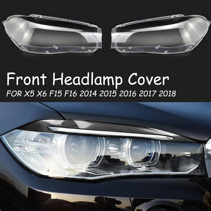 Car Front Head Light Lamp Cover, for BMW X5 F15 X6 F16 2014-2018 Waterproof Headlight Shell Cover
Car Front Head Light Lamp Cover, for BMW X5 F15 X6 F16 2014-2018 Waterproof Headlight Shell Cover