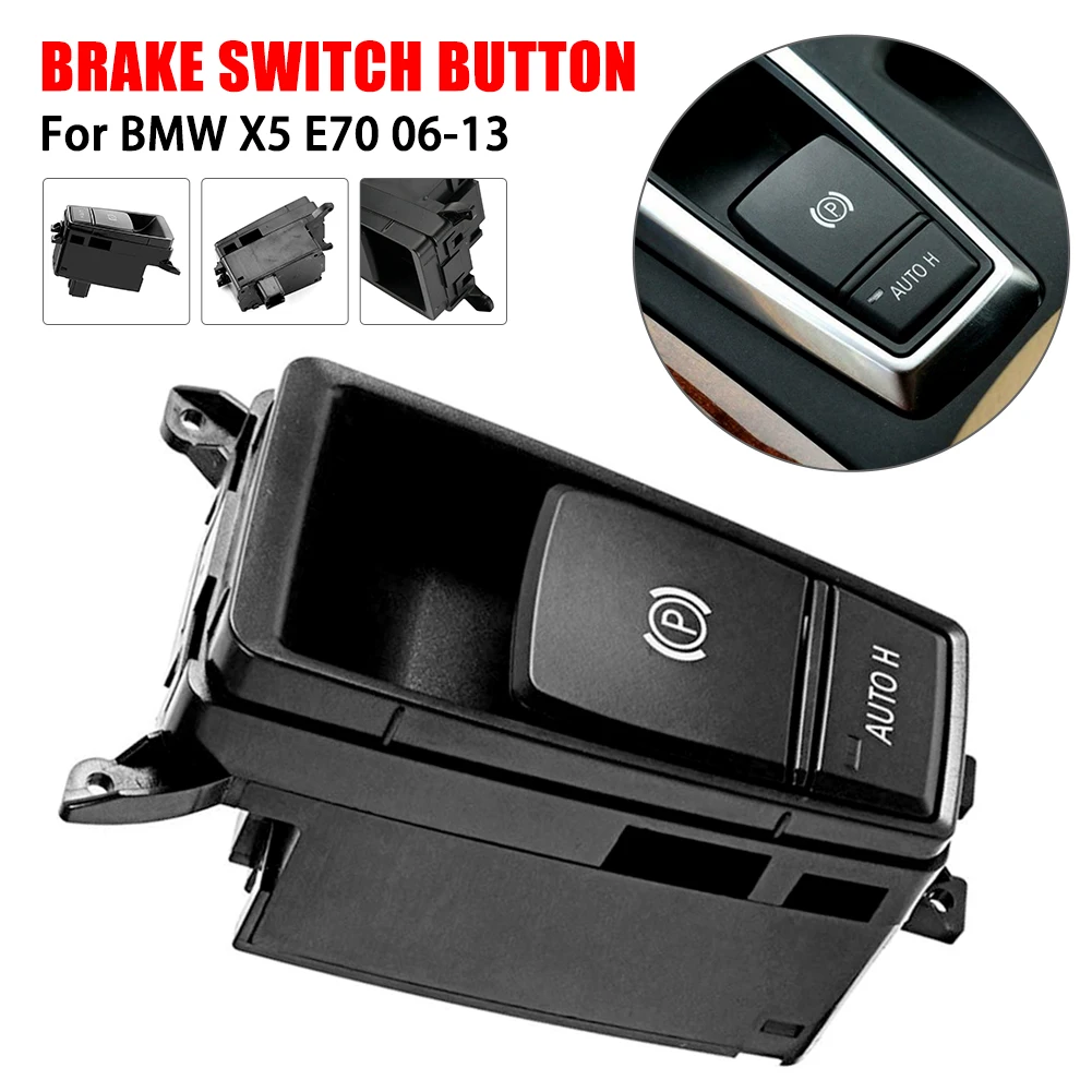 Parking Brake Control Switch Electric Parking Handbrake Brake Switch Button 61319148508 For BMW X5 E70 X6 Switch Accessories
Parking Brake Control Switch Electric Parking Handbrake Brake Switch Button 61319148508 For BMW X5 E70 X6 Switch Accessories
