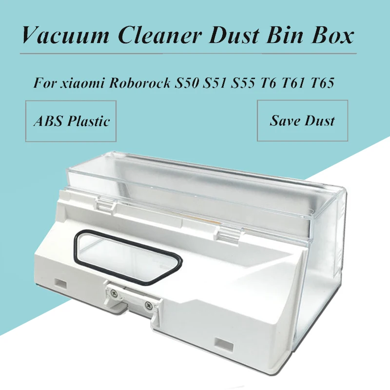 Dust Bin Box for XIAOMI MI Robot 1/2 Generation Roborock S50 S51 S52 S55 T6 Vacuum Cleaner Accessories Parts 
Dust Bin Box for XIAOMI MI Robot 1/2 Generation Roborock S50 S51 S52 S55 T6 Vacuum Cleaner Accessories Parts