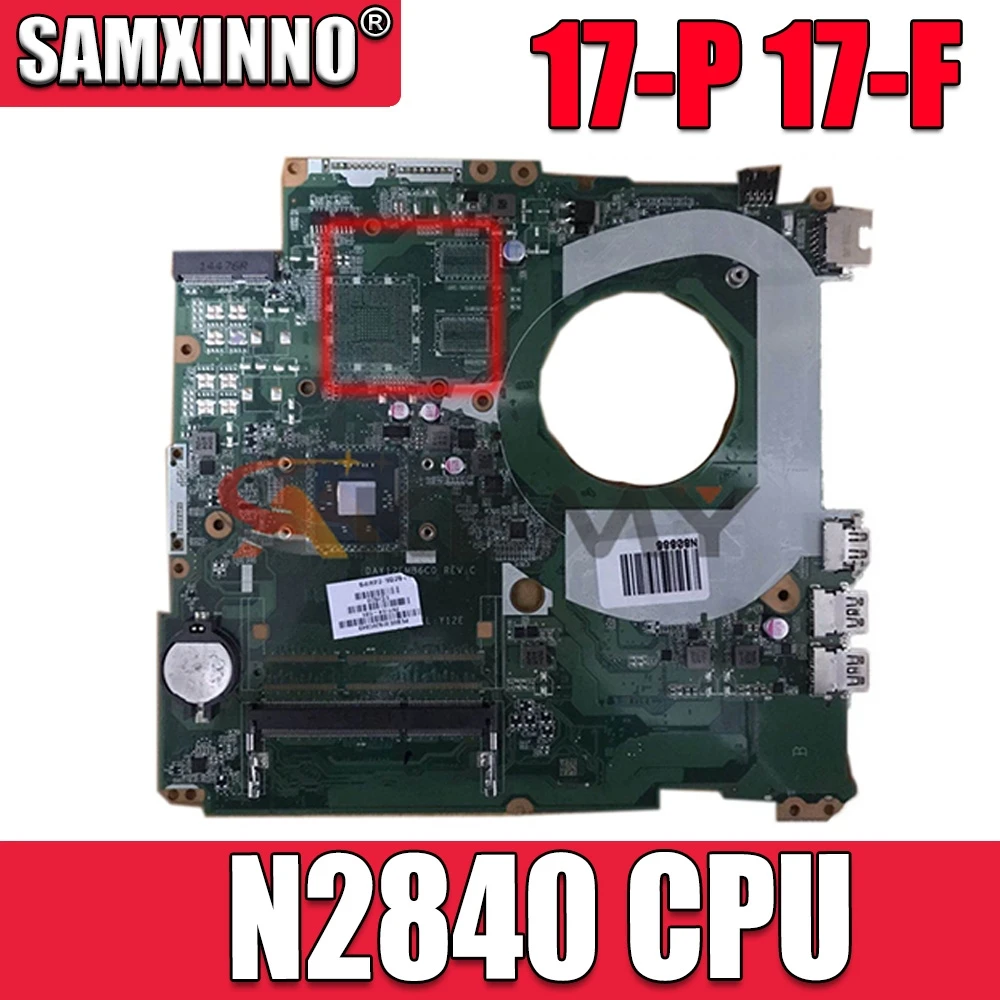 Материнская плата Akemy 787485-501 787485-001 DAY12EMB6C0 для ноутбука HP Pavilion 17-P 17-F, ПК 100% с SR1YJ N2840, протестировано
Материнская плата Akemy 787485-501 787485-001 DAY12EMB6C0 для ноутбука HP Pavilion 17-P 17-F, ПК 100% с SR1YJ N2840, протестировано