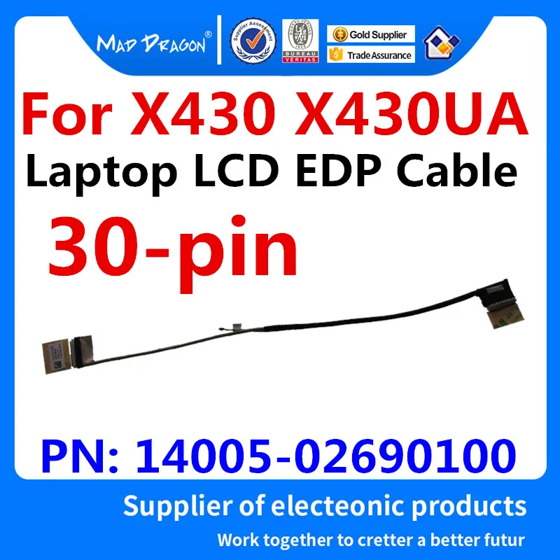 MAD DRAGON Brand New Original Laptop LCD EDP Cable LVDS LCD Video cable For Asus X430 X430UA 14005-02690100 DD0XKLLC010 30-pin
MAD DRAGON Brand New Original Laptop LCD EDP Cable LVDS LCD Video cable For Asus X430 X430UA 14005-02690100 DD0XKLLC010 30-pin