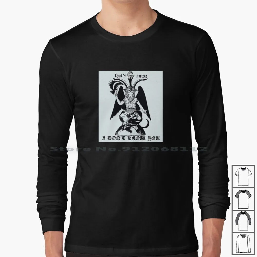 Thats My Purse , I Don't Know You-Bobby Hill / Baphomet Long Sleeve T Shirt Baphomet Bobby Hill As Above So Below Thats My I
Thats My Purse , I Don't Know You-Bobby Hill / Baphomet Long Sleeve T Shirt Baphomet Bobby Hill As Above So Below Thats My I