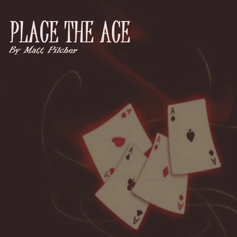 Place the Ace by Matt Pilcher-Magic Tricks
Place the Ace by Matt Pilcher-Magic Tricks