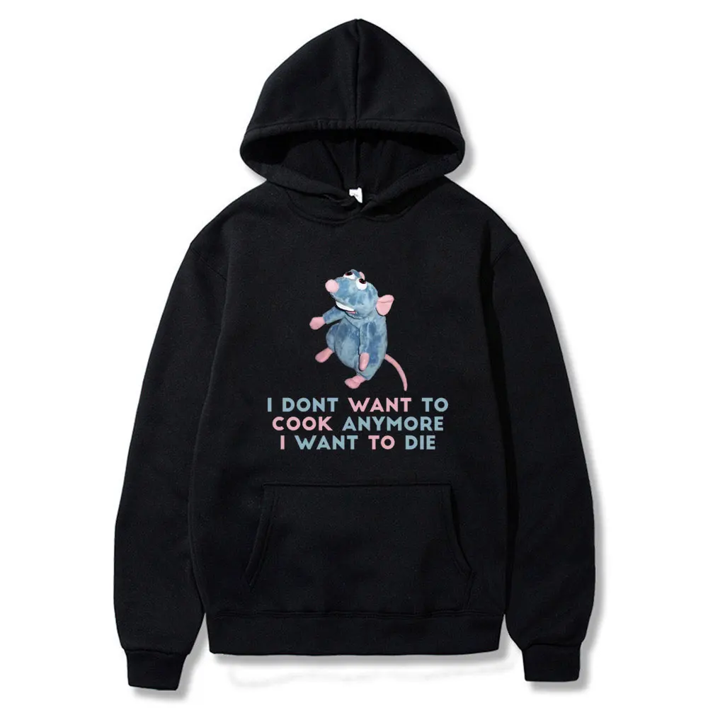 I Dont Want To Cook Anymore Hoodies I Dont Want To Die Sweatshirt Cute Mouse Clothing Men Women Premium Harajuku Printed Hoodie
I Dont Want To Cook Anymore Hoodies I Dont Want To Die Sweatshirt Cute Mouse Clothing Men Women Premium Harajuku Printed Hoodie