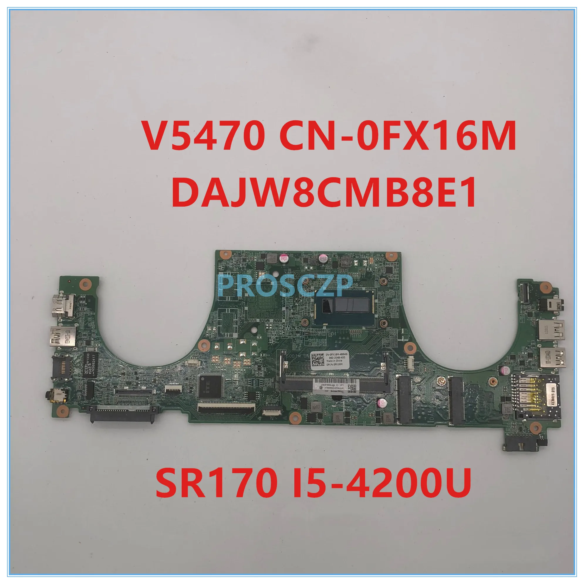 Высокое качество для V5470 5470 Материнская плата ноутбука CN 0FX16M FX16M DAJW8CMB8E1 с SR170 I5 4200U