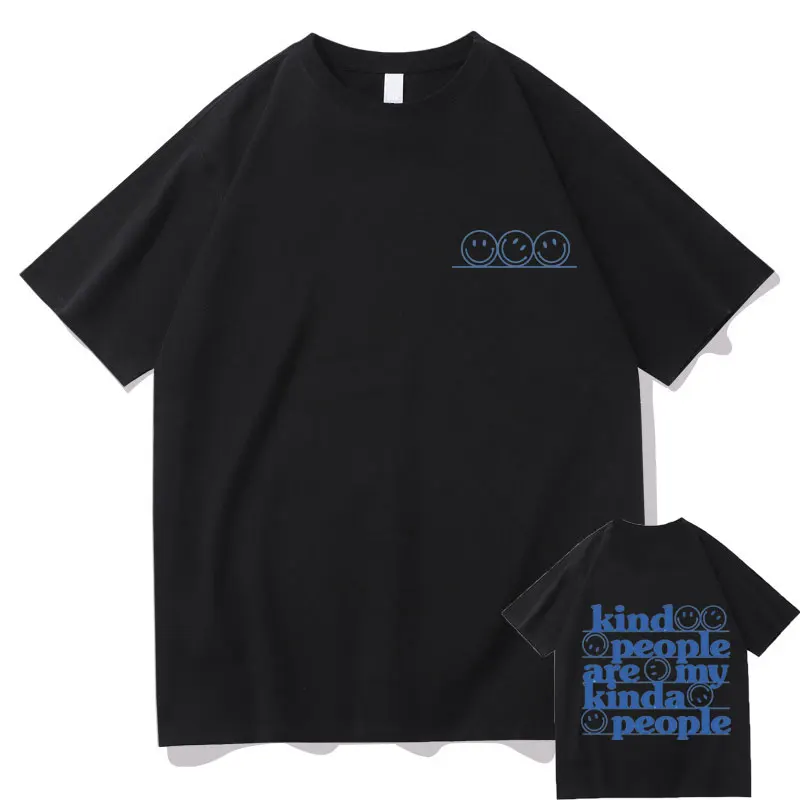 

Kind People Are My Kinda People Tshirt Smiley Face Pattern T-shirt Regular Men Women Fashion Harajuku T Shirs Mens Streetwear