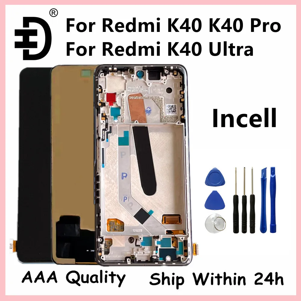 ЖК-дисплей Incell для Xiaomi Redmi K40 K40 Pro, ЖК-дисплей, сенсорный экран, дигитайзер, рамка для Redmi K40 Pro Plus K40 Ultra, экран
ЖК-дисплей Incell для Xiaomi Redmi K40 K40 Pro, ЖК-дисплей, сенсорный экран, дигитайзер, рамка для Redmi K40 Pro Plus K40 Ultra, экран