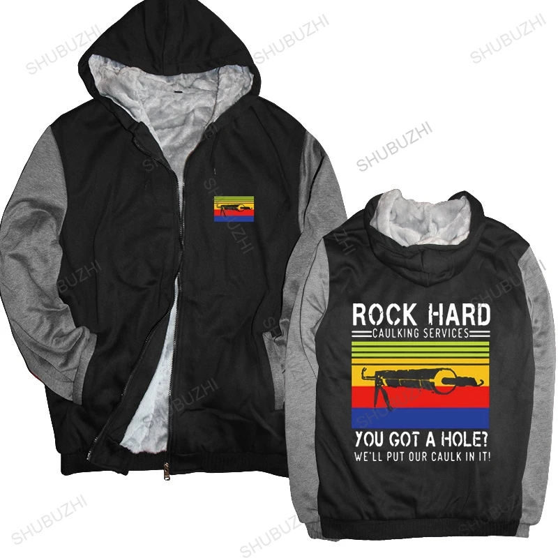 

Rock Hard Caulking Services hoodie You Got A Hole We'll Put Our Caulk In It Generic Vintage Unisex thick hoody Digital Print