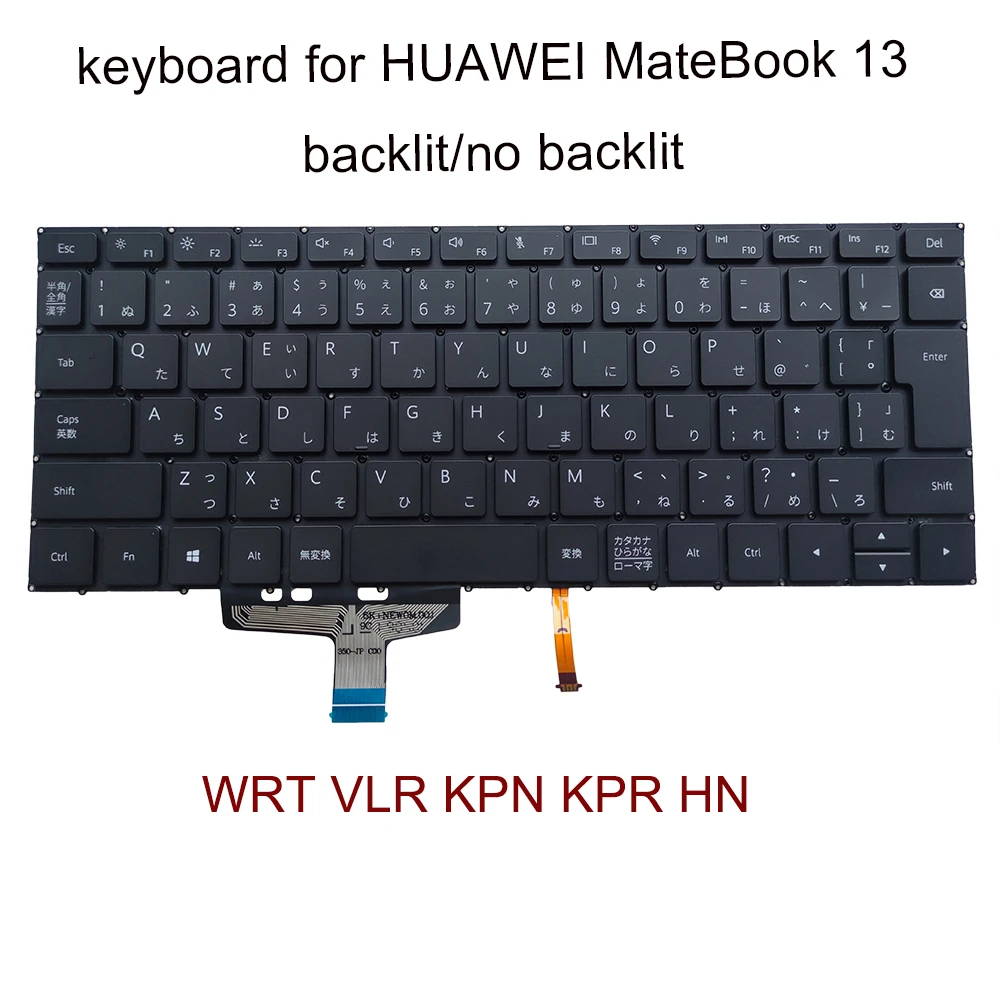 Backlit keyboard japanese for HUAWEI MateBook 13 WRT-W29 W19 VLT W60 WRT KPR-W29 KPL-W09 Japan laptop replacement keyboards New
Backlit keyboard japanese for HUAWEI MateBook 13 WRT-W29 W19 VLT W60 WRT KPR-W29 KPL-W09 Japan laptop replacement keyboards New
