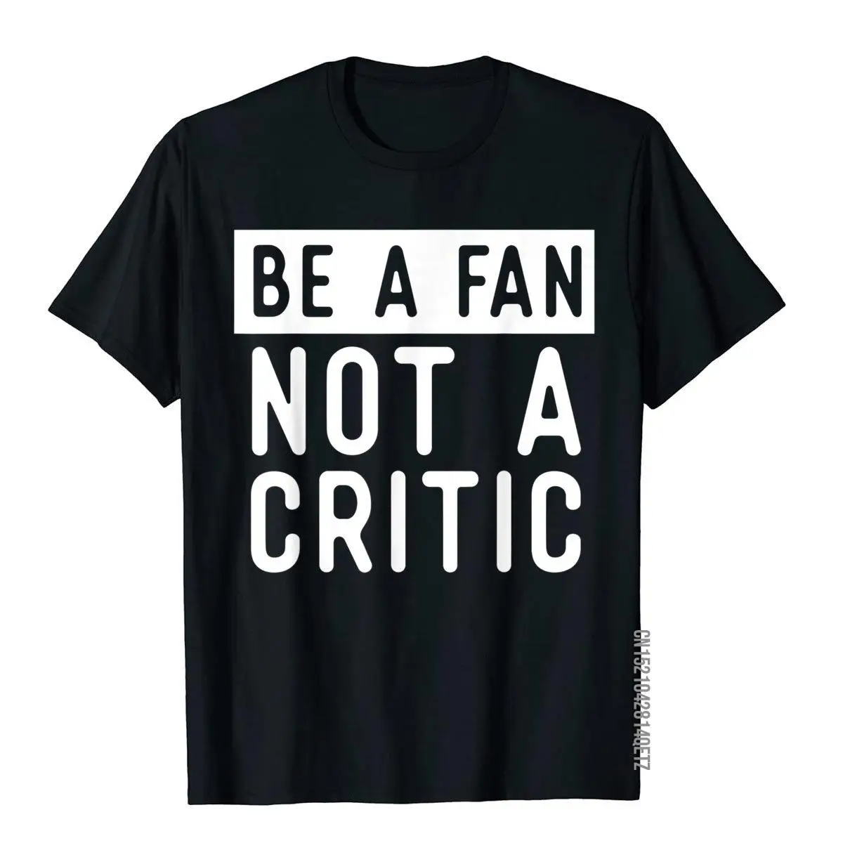 Футболка Be A Fan Not A Critic, футболка в стиле хип-хоп с музыкой, купоны, футболки на заказ, хлопковые Топы И Футболки для мальчиков, классические 
Футболка Be A Fan Not A Critic, футболка в стиле хип-хоп с музыкой, купоны, футболки на заказ, хлопковые Топы И Футболки для мальчиков, классические