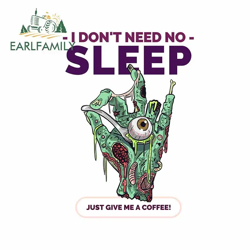 EARLFAMILY 13cm x 9.4cm for I Dont Need Any Sleep Car Sticker Bumper VAN Windshield Decal Motorcycle Air Conditioner Decoration
EARLFAMILY 13cm x 9.4cm for I Dont Need Any Sleep Car Sticker Bumper VAN Windshield Decal Motorcycle Air Conditioner Decoration