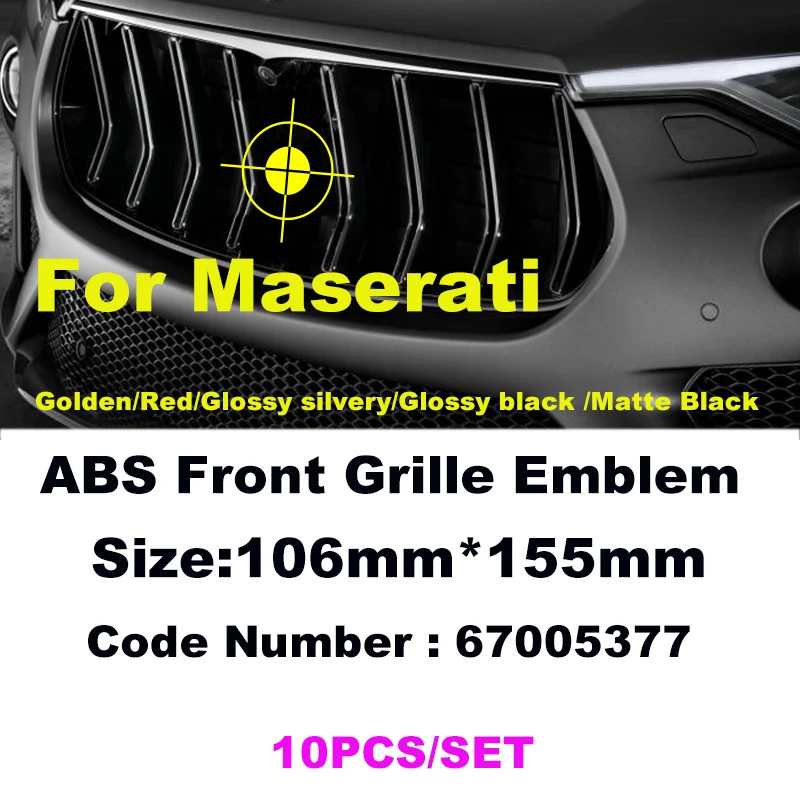 10pcs 106mm 155mm ABS Auto Front Grille Badge Emblem Decoration 670005377 For Maserati Quattroporte Ghibli Levante Trident
10pcs 106mm 155mm ABS Auto Front Grille Badge Emblem Decoration 670005377 For Maserati Quattroporte Ghibli Levante Trident