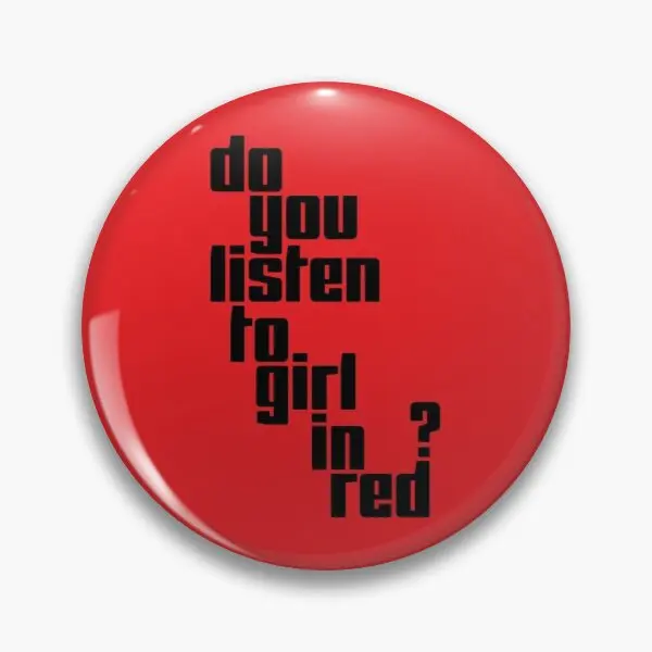 do you listen to girl in red Soft Enamel Pin Collar Lover Creative Gift Brooch Decor Funny Hat Badge Women Cute Metal
do you listen to girl in red Soft Enamel Pin Collar Lover Creative Gift Brooch Decor Funny Hat Badge Women Cute Metal