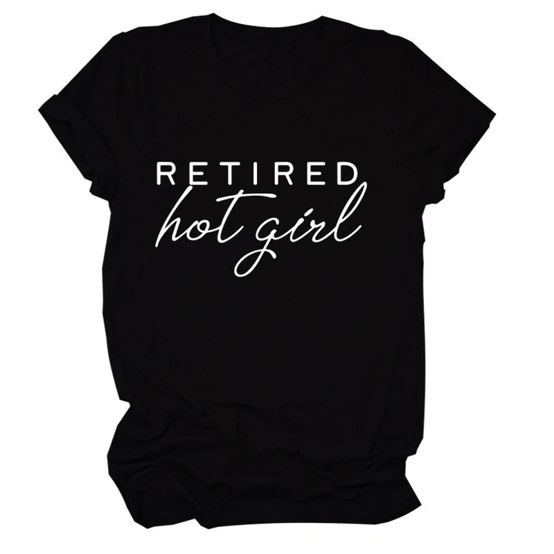 Retired Hot Girl Print Women T Shirt Short Sleeve O Neck Loose Women Tshirt Ladies Tee Shirt Tops Clothes Camisetas Mujer
Retired Hot Girl Print Women T Shirt Short Sleeve O Neck Loose Women Tshirt Ladies Tee Shirt Tops Clothes Camisetas Mujer