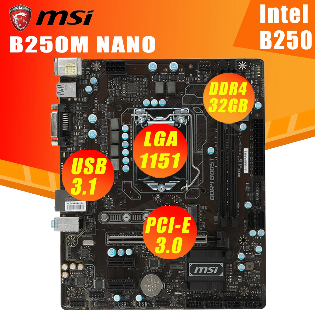 Материнская плата MSI B250M NANO 100%, LGA 1151, DDR4, Intel B250 B250M, для настольного ПК, материнская плата SATA III, USB3.0, PCI-E X16, 3,0, б/у
Материнская плата MSI B250M NANO 100%, LGA 1151, DDR4, Intel B250 B250M, для настольного ПК, материнская плата SATA III, USB3.0, PCI-E X16, 3,0, б/у