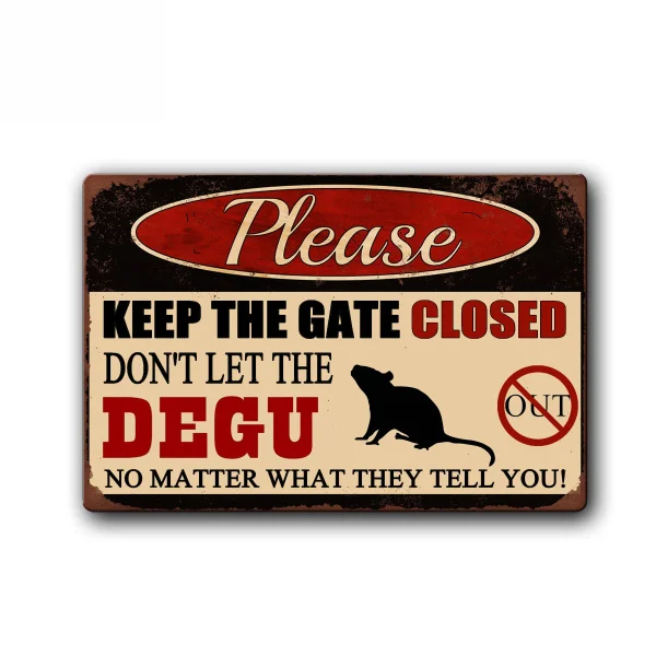 Funny Degu Sign Keep Gate Closed Pet Metal Tin Sign Vintage Tin Metal Sign Bar Club Cafe Garage Wall Decor Farm Decor Art
Funny Degu Sign Keep Gate Closed Pet Metal Tin Sign Vintage Tin Metal Sign Bar Club Cafe Garage Wall Decor Farm Decor Art